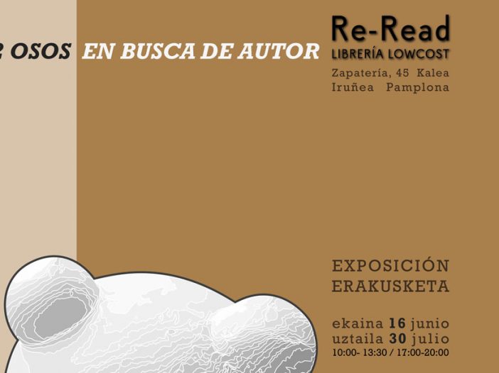 “12 OSOS EN BUSCA DE AUTOR” Exposición de estudiantes de escultura en la librería Re-Read
